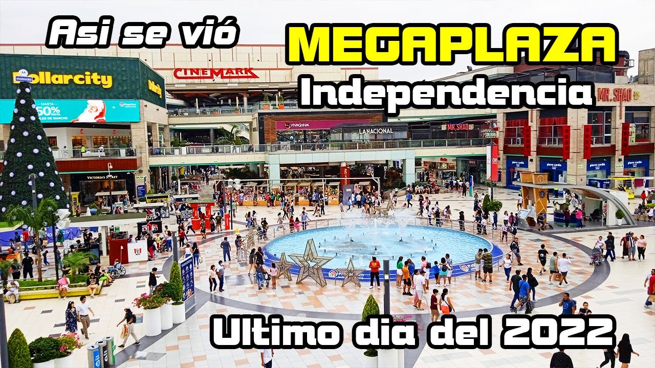Así se vio MEGAPLAZA INDEPENDENCIA - LIMA | SABADO 31 de DICIEMBRE 2022