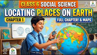 Locating Places on Earth Full Chapter part 3 | Class 6 SST Chapter 1 New Book