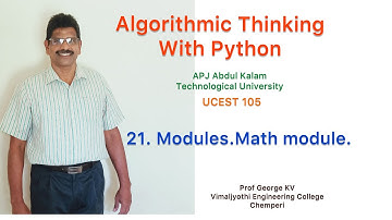 21|Math Module| Algorithmic Thinking with Python |UCEST 105|Programming in Python |CST 362|Python