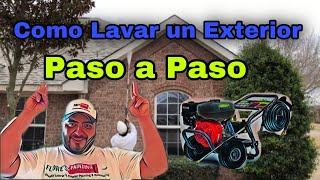 Como Lavar Una Casa Con Maquina De Precion (Power Wash)