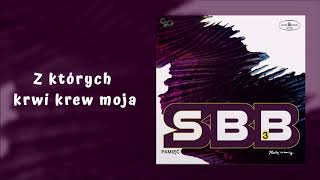 Video thumbnail of "SBB - Z których krwi krew moja [Official Audio]"