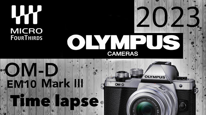 Olympus om-d e-m10 mark iii ม time-lapsews