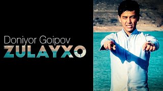 Doniyor Goipov - Zulayxo | Дониёр Гоипов - Зулайхо