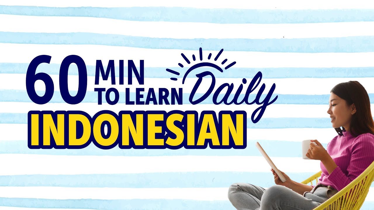 Mastering Everyday Life in Indonesian in 60 Minutes - YouTube