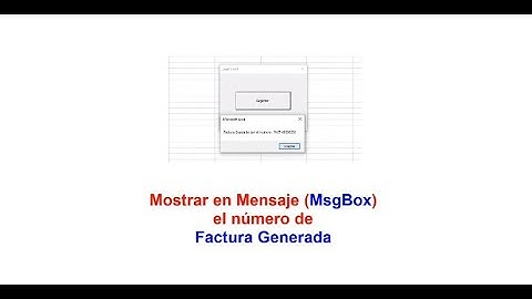 Mostrar en mensaje MsgBox Numero de Factura Generado VBA