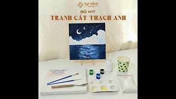 Hướng Dẫn Sử Dụng: Bộ Kit Tranh Cát Thạch Anh - Biển Sao Đêm | Tụi Mình Arts