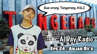 Anjar Ox's dan Scene Hip-Hop Tangerang | AllDay Radio