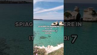Spiagge da vedere in Puglia Itinerario di sette giorni, perfetto per settembre. Spiagge da vedere in Puglia Itinerario di sette giorni, perfetto per settembre.