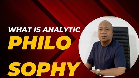 What is Analytic Philosophy?@Philosoohy Lectures With A Prof Tunde Akande