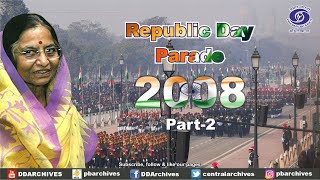 Republic Day Parade 26th January 2008 | Part -2