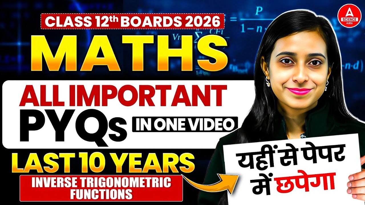 Class 12 Maths PYQ 2026 | Inverse Trigonometric Functions Last 10 Years PYQs in One Video