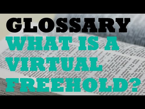 What is a VIRTUAL FREEHOLD?