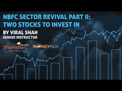 NBFC Sector revival Part II: Two stocks to invest in