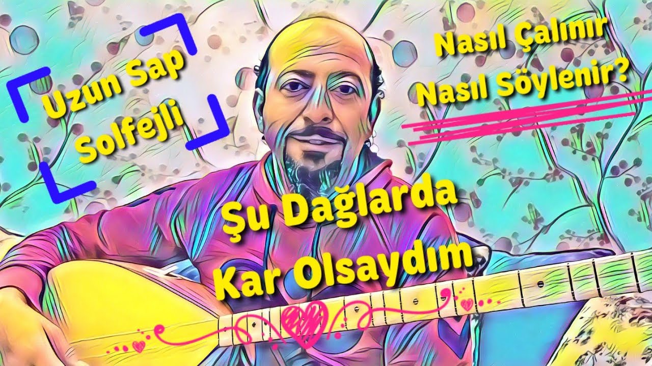 Uzun Sap 65.Ders-Şu Dağlarda Kar Olsaydım-Yusuf HAYALOĞLU/Solfejli/Saz Dersi, Saz Kursu.