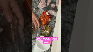 BANNOCK❣️Part 3