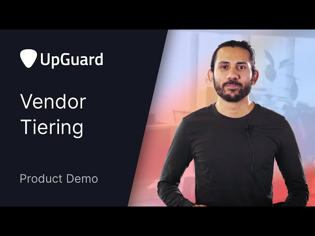 Vendor Tiering Product Demo // UpGuard Summit December 2021