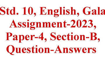 Std. 10, English, Paper-4, Section-B, Gala Assignment-2023, Question-Answers, Krishna Academy