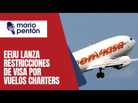 EEUU lanza restricciones de visa por vuelos charters y envía mensaje sobre CBPONE