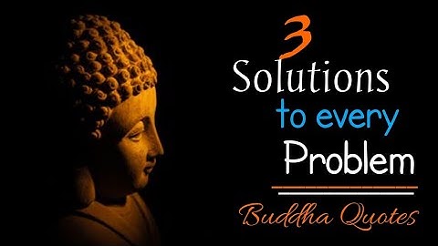 3 solutions to every problem|Three solutions |Karma status|Buddha Quotes video|Karma says||