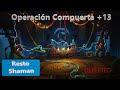 OPERACION COMPUERTA +13 | FLOOD +13 | DEPLETED | RESTO SHAMAN