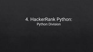 Celebrity 4. HackerRank Python Problem: Python Division Profile