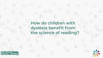 Science of Reading: Supporting Students with Dyslexia
