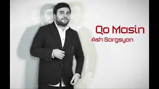 Ash Sargsyan - Qo Masin//