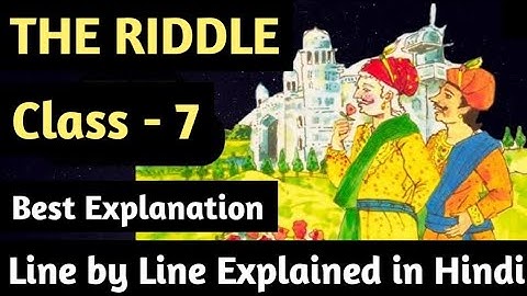 The Riddle || Class - 7 || Lesson - 2 || WBBSE ENGLISH || Line by Line Explained in Hindi
