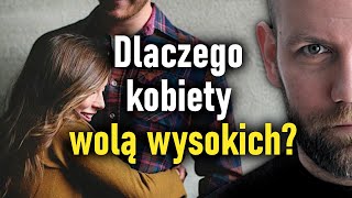 IDEALNY WZROST dla mężczyzny i kobiety  czy wysocy mają lepiej?