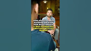 How Should a Man Express Emotions With His Woman?... #shorts