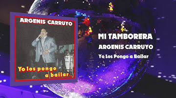 ARGENIS CARRUYO - Mi Tamborera