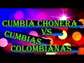 MIX CUMBIA CHONERA VS CUMBIA COLOMBIANA/DJ Jorge EC