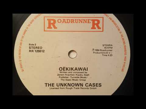 The Unknown Cases — The Unknown Cases - Oëkikawai
