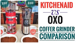 OXO vs KitchenAid Coffee Grinder Comparison