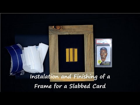 How to install slabbed card and finish frame