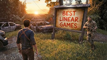 20 Linear Games Making You Forget Open Worlds Exist