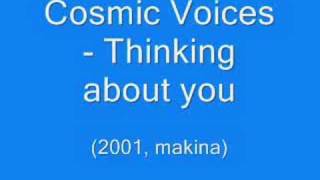 ⁣Cosmic Voices - Thinking about you (makina)