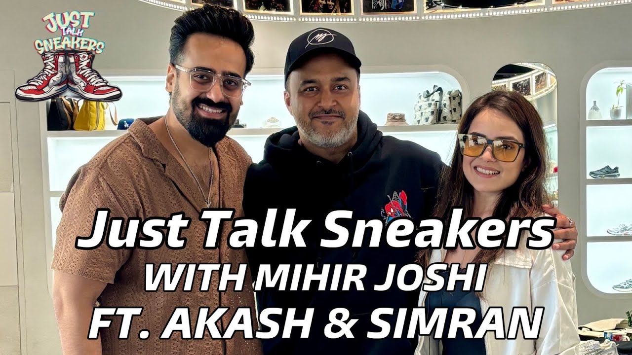 Simran Akash Just Talk Sneakers | Episode 3 | Akash Dodeja /Jadoo | Simran Dhanwani ...