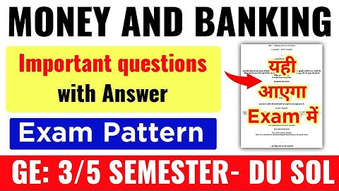 DU SOL | Money and Banking Important Questions With Answer GE 3rd/5th Semester December Exam 2025