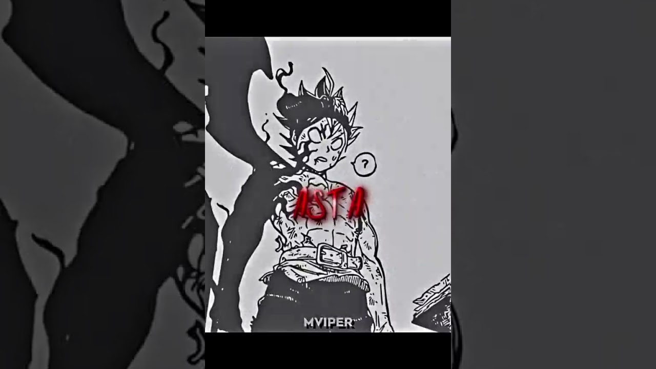 asta edit [ Black Clover - manga edit ]