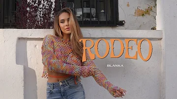 Blanka - Rodeo [Official Music Video]