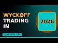Wyckoff Trading in 2026: How Smart Money Really Moves Markets