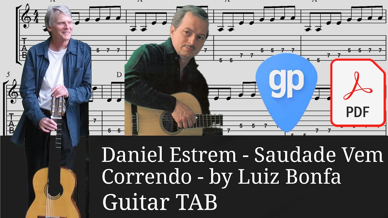 Daniel Estrem - Saudade Vem Correndo - Luiz Bonfa Guitar Tabs [TABS]