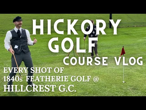 1840s Featherie Golf at Hillcrest Golf Course (IL) - Hickory Golf Course Vlog #30