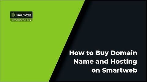 How to Buy Domain Name and Hosting on Smartweb