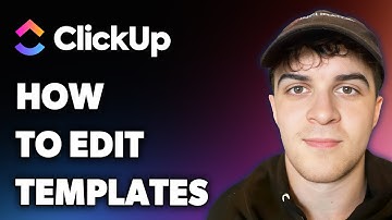 How to Edit Clickup Templates (Full 2025 Guide)