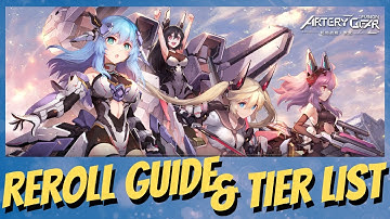 [Artery Gear: Fusion] Reroll Guide & Tier List!