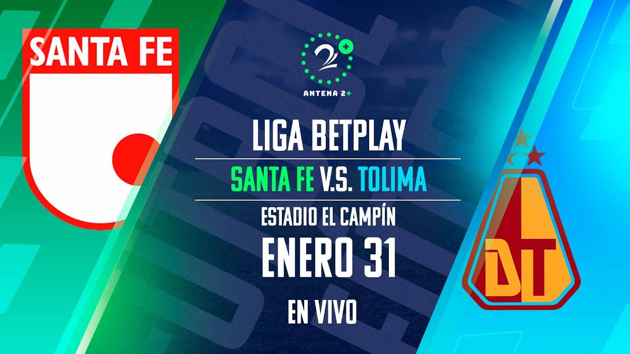 EN VIVO - SANTA FE Vs TOLIMA - LIGA BETPLAY 2025 - YouTube