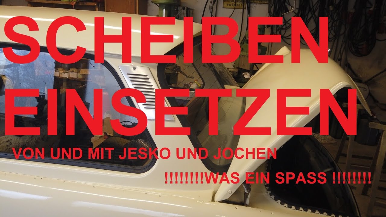 Scheiben einbauen beim Trabant