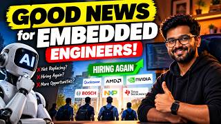 Embedded Engineers — Good News!